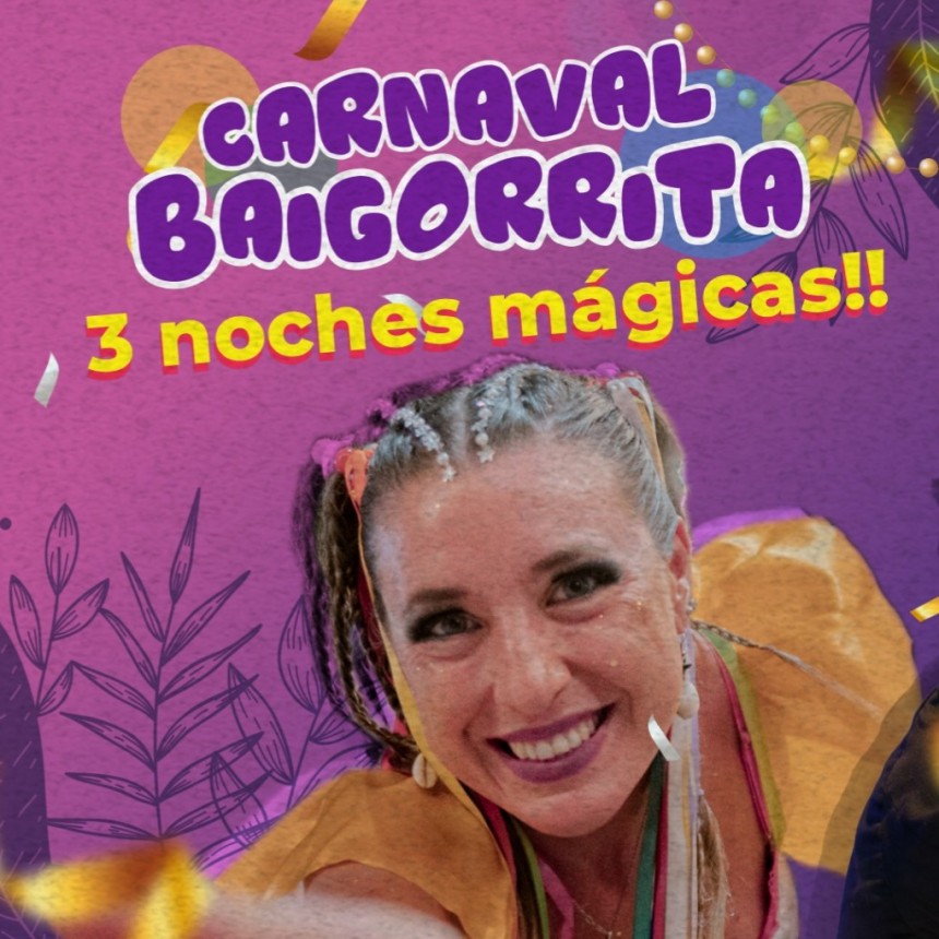 Baigorrita se prepara vivir el Carnaval